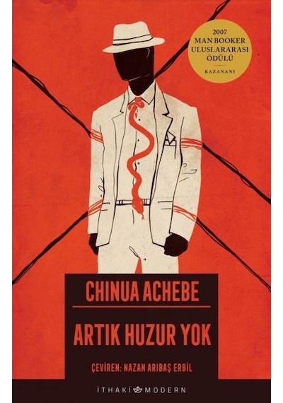 Artık Huzur Yok - Chinua Achebe - İthaki Yayınları