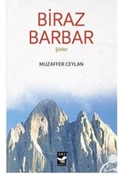 Biraz Barbar - Muzaffer Ceylan - Arı Sanat Yayınevi