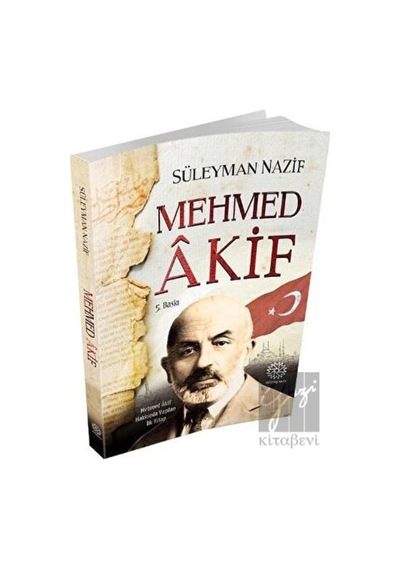 Mehmed Akif - Süleyman Nazif - Mihrabad Yayınları