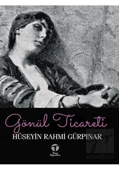Gönül Ticareti - Hüseyin Rahmi Gürpınar - Tema Yayınları