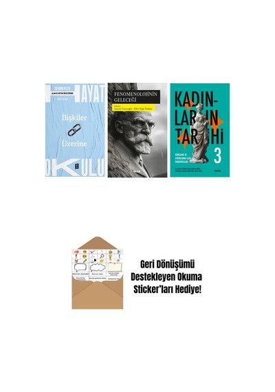 Hayat Okulu - İlişkiler Üzerine + Fenomenolojinin Geleceği + Kadınların Tarihi 3 Ciltli + Okuma Sticker'ları