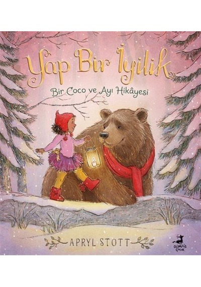 Yap Bir İyilik / Bir Coco Ve Ayı Hikayesi / Apryl Stott