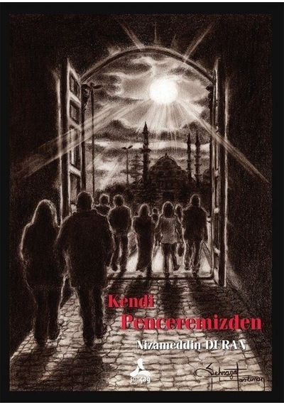 Kendi Penceremizden / Nizameddin Duran