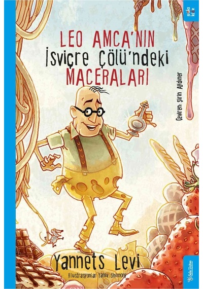 Leo Amcanın İsviçre Çölündeki Maceraları - Yannets Levi - Sola Kidz