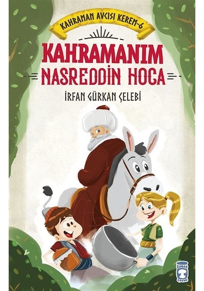 Kahramanım Nasreddin Hoca / Kahraman Avcısı Kerem 6 / İrfan Gü...