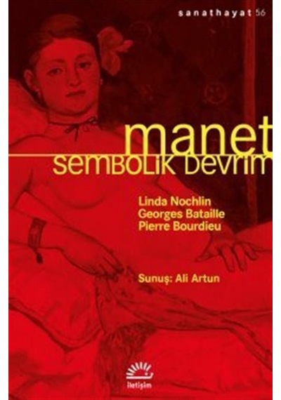 Manet - Sembolik Devrim - Georges Bataille - İletişim Yayınları
