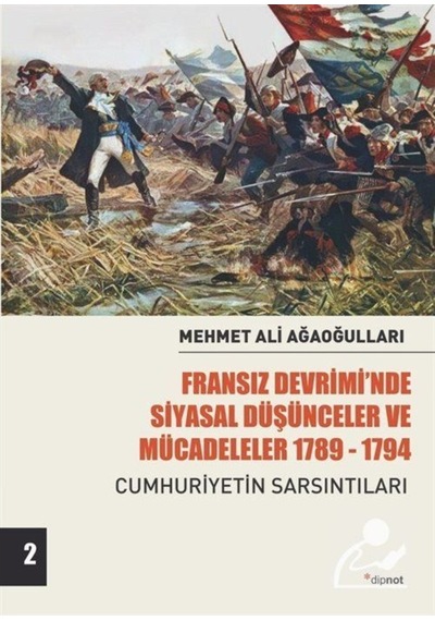 Fransız Devrimi'Nde Siyasal Düşünceler Ve Mücadeleler (Cilt 2)... 9786052318676