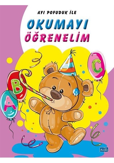 Ayı Pofuduk İle Okumayı Öğrenelim / Kolektif