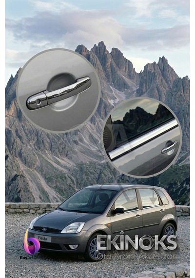 Ford Fiesta Avantaj 2 Li Krom Set 2002-2008 Arası -2ürün- Paslanmaz Çelik