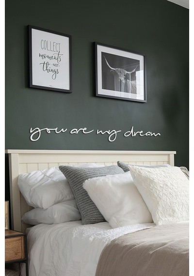 You Are My Dream Metal Duvar Yazısı - Beyaz