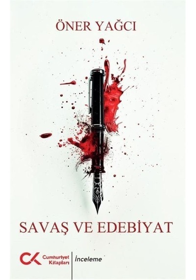 Savaş Ve Edebiyat / Öner Yağcı