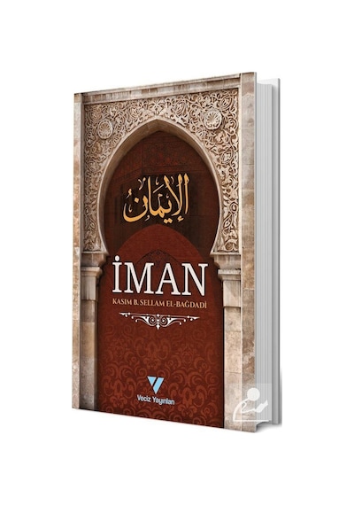 İman  - Kasım B. Sellam El -Bağdadi  - Veciz Yayınları