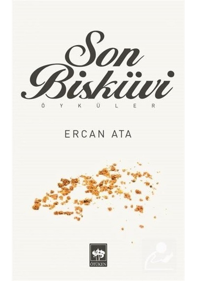 Son Bisküvi - Ercan Ata - Ötüken Neşriyat