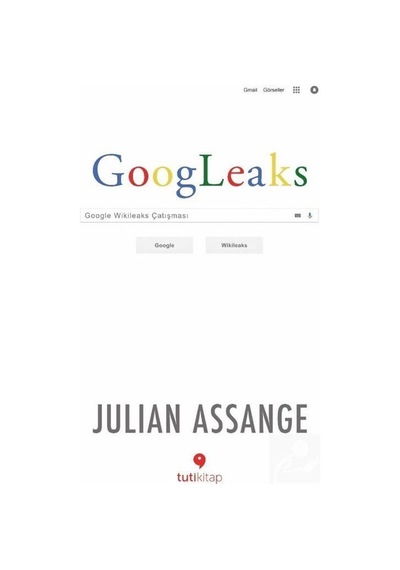 Googleaks Julian Assange