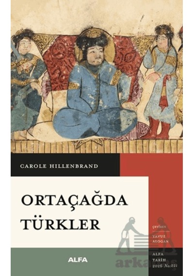 Ortaçağda Türkler Alfa Yayınları
