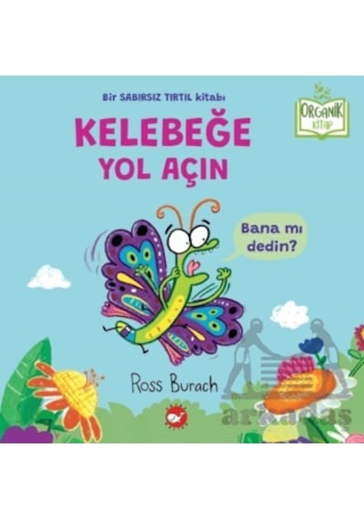 Organik Kitap - Kelebeğe Yol Açın