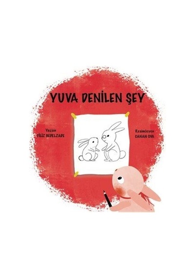 Yuva Denilen Şey / Filiz Bedelzade