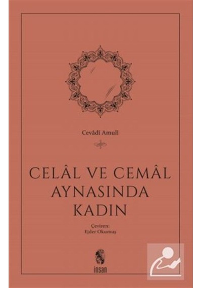 Celal ve Cemal Aynasından Kadın - Abdullah Cevadi Amuli - İnsan Yayınları