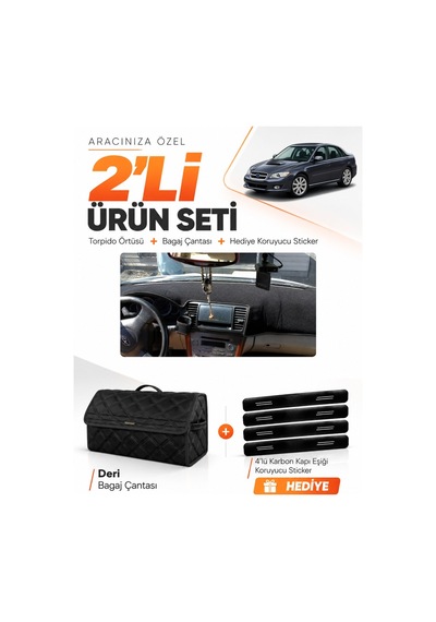 Subaru Legacy B4 2003-2009 Uyumlu Torpido Örtüsü + Deri Bagaj Çantası + Sticker Seti - Siyah