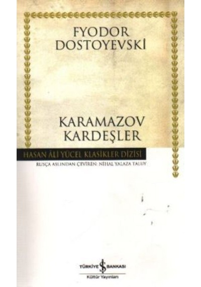 Karamazov Kardeşler / Fyodor Mihailoviç Dostoyevski /