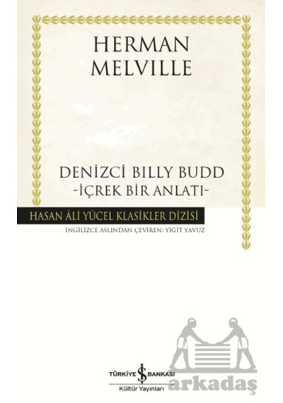 Denizci Billy Budd İçrek Bir Anlatı İş Bankası Kültür Yayınları