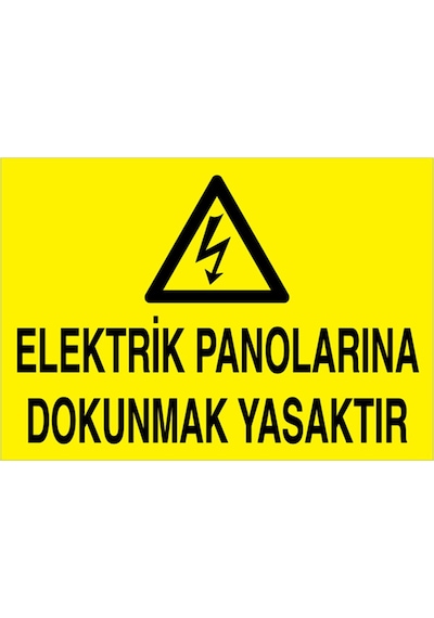 Elektrik Panolarına Dokunmak Yasaktır Uyarı Tabelası - 50x70 Alüminyum Kompozit Panel - Pan12