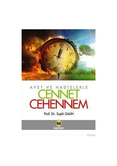 Ayet Ve Hadislerle Cennet - Cehennem