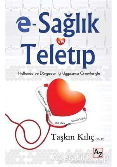 e-Sağlık ve Teletıp - Taşkın Kılıç - Az Kitap
