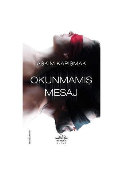 Okunmamış Mesaj - Aşkım Kapışmak - Nemesis