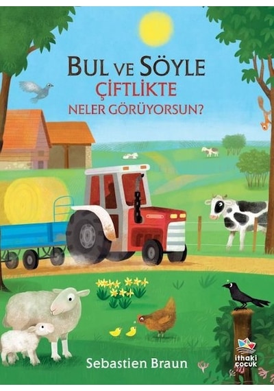 Bul ve Söyle - Çiftlikte Neler Görüyorsun? - Sebastien Braun - İthaki Çocuk