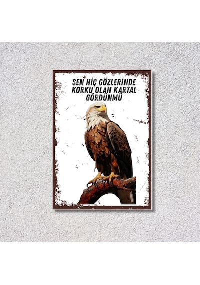 Kartal Figürlü Dekoratif Mdf Tablo - "sen Hiç Gözlerinde Korku Olan Kartal Gördün Mü" Duvar Dekoru - 20x28 Cm