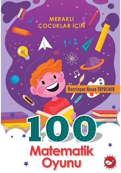 Meraklı Çocuklar için 100 Matematik Oyunu- Beyaz Balina Yayınları