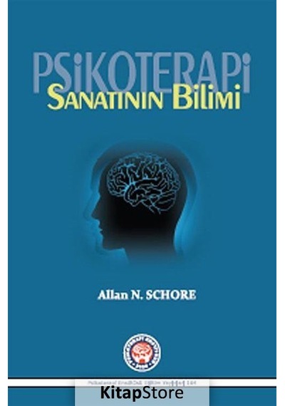 Psikoterapi Sanatının Bilimi - Allan N. Schore - Psikoterapi Enstitüsü