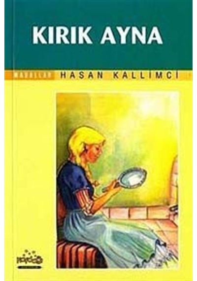 Kırık Ayna / Hasan Kallimci
