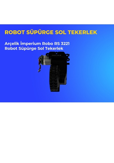 Arçelik İmperium Robo Rs 3221 Robot Süpürge Sol Tekerlek