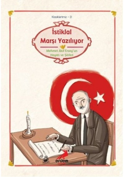 Klasiklerimiz 21 - İstiklal Marşı Yazılıyor - Yqbx-658439