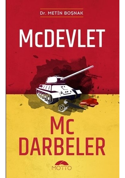 Mc Devlet Mc Darbeler - Metin Boşnak - Motto Yayınları