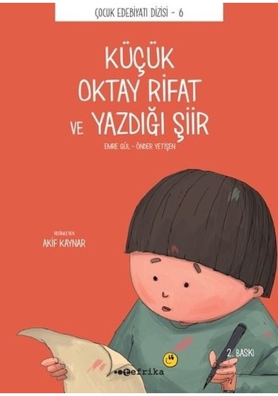Küçük Oktay Rifat ve Yazdığı Şiir - Önder Yetişen -  Erdem Emre Gül - Tefrika Yayınları