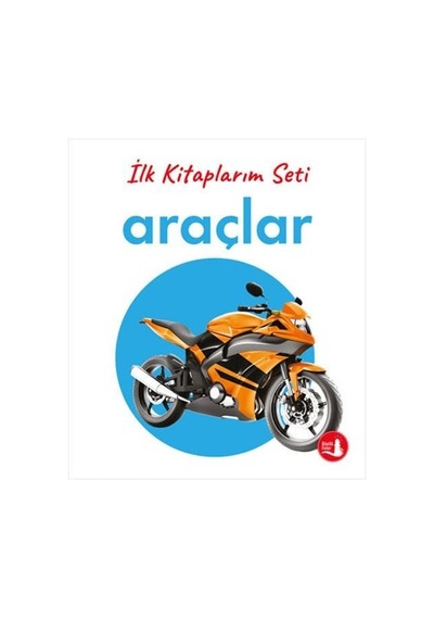 İlk Kitaplarım - Araçlar Ciltli Sku: Zeusstk25bf03646a