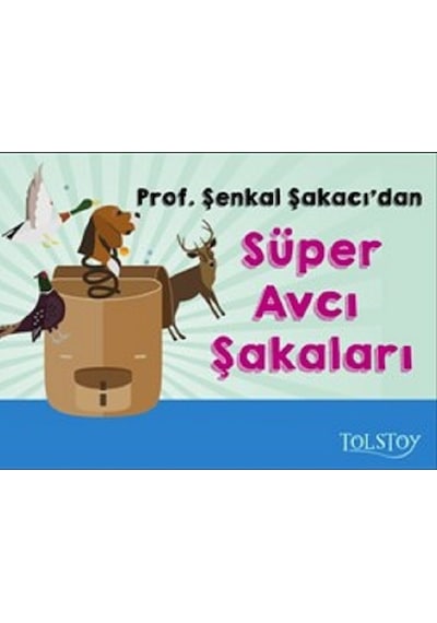 Süper Avcı Şakaları - Şenkal Şakacı - Tolstoy Yayıncılık