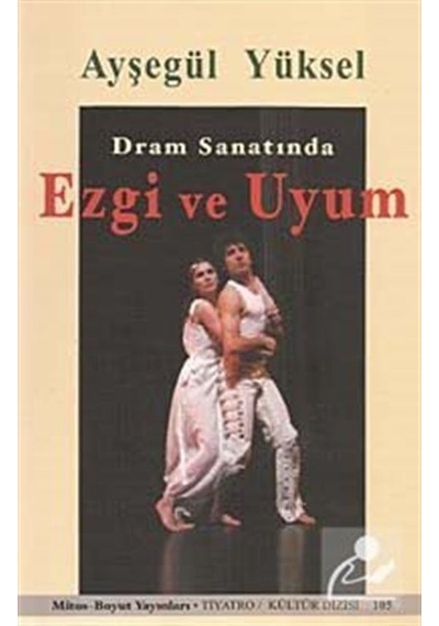 Dram Sanatında Ezgi ve Uyum / Prof. Dr. Ayşegül Yüksel