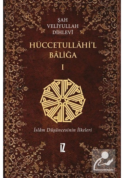 Hüccetullahi'l-Baliğa (2 Cilt Takım) / Şah Veliyyullah Dihlevi 9789753550918