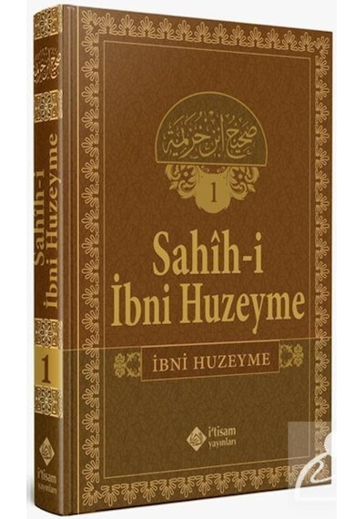 Sahihi İbn Huzeyme Cilt-1 / İbn Huzeyme 9786058351783