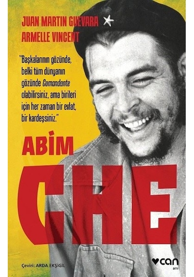 Abim CHE - Juan Martin Guevara -  Armelle Vincent - Can Yayınları
