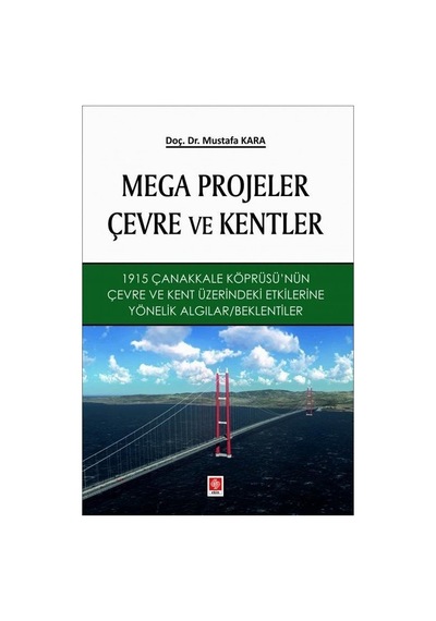 Mega Projeler Çevre Ve Kentler / Mustafa Kara