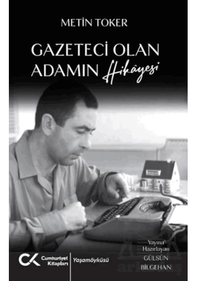 Gazeteci Olan Adamın Hikayesi