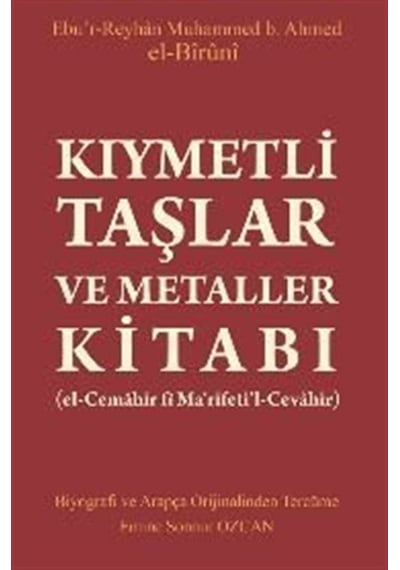 Kıymetli Taşlar ve Metaller Kitabı (el-Cemahir fî Ma'rifeti'l-...