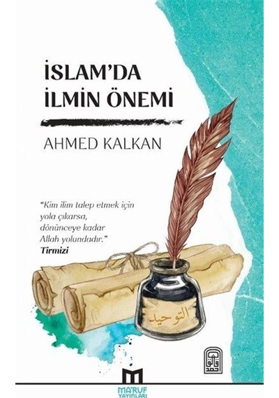 İslam'da İlmin Önemi / Ahmed Kalkan