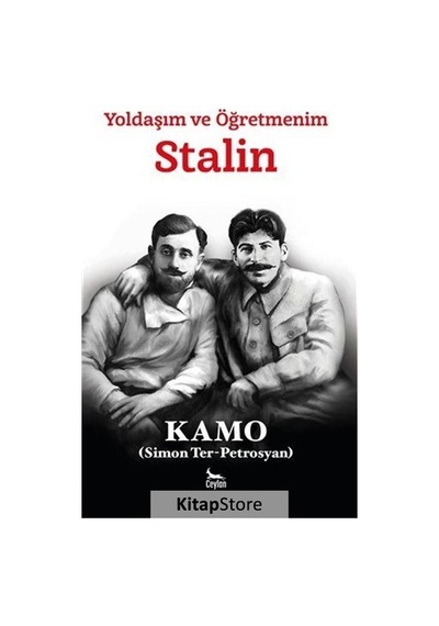 Yoldaşım ve Öğretmenim - Stalin - Simon Ter Petrosyan - Ceylan Yayıncılık