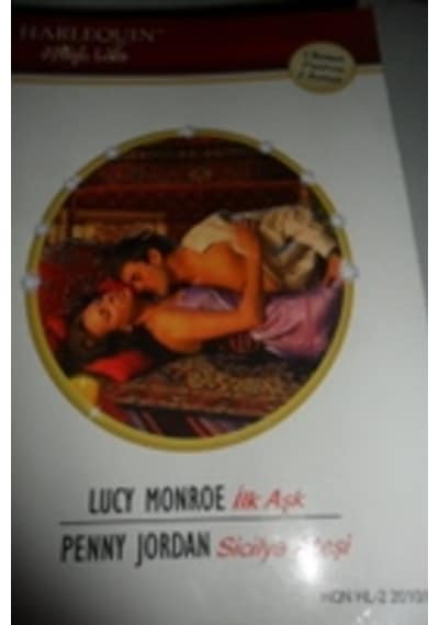 İlk Aşk / Sicilya Ateşi 06/Lucy Monroe.Penny Jordan